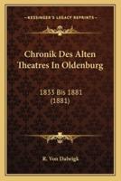 Chronik Des Alten Theatres In Oldenburg