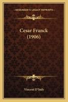 Cesar Franck (1906)