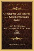 Geographie Und Statistik Des Grossherzogthums Baden