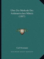 Uber Die Methode Des Arithmetischen Mittels (1887)
