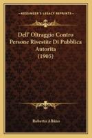 Dell' Oltraggio Contro Persone Rivestite Di Pubblica Autorita (1905)