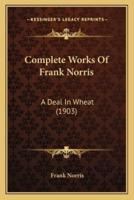 Complete Works Of Frank Norris