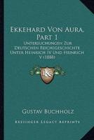 Ekkehard Von Aura, Part 1