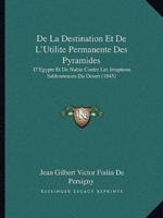 De La Destination Et De L'Utilite Permanente Des Pyramides