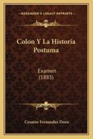 Colon Y La Historia Postuma