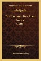 Die Literatur Des Alten Indien (1903)