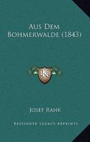 Aus Dem Bohmerwalde (1843)