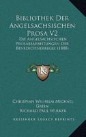 Bibliothek Der Angelsachsischen Prosa V2