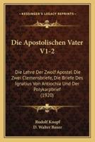 Die Apostolischen Vater V1-2