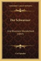 Der Schwarmer