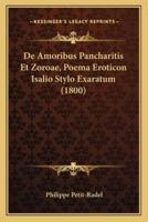 De Amoribus Pancharitis Et Zoroae, Poema Eroticon Isalio Stylo Exaratum (1800)