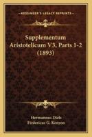 Supplementum Aristotelicum V3, Parts 1-2 (1893)