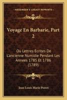 Voyage En Barbarie, Part 2
