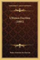 Ultimos Escritos (1891)