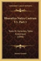 Bharatiya Natya Castram V1, Part 1