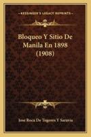 Bloqueo Y Sitio De Manila En 1898 (1908)