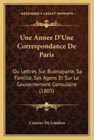 Une Annee D'Une Correspondance De Paris