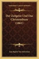 Der Zeitgeist Und Das Christenthum (1861)