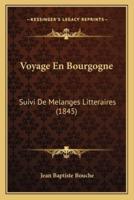 Voyage En Bourgogne