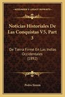 Noticias Historiales De Las Conquistas V5, Part 3