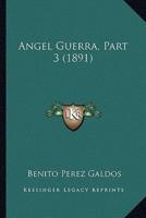 Angel Guerra, Part 3 (1891)