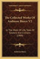 The Collected Works Of Ambrose Bierce V2