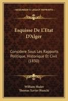 Esquisse De L'Etat D'Alger