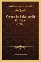 Voyage En Palestine Et En Syrie (1838)