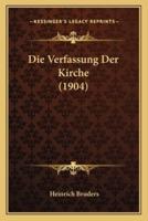 Die Verfassung Der Kirche (1904)