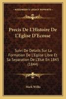 Precis De L'Histoire De L'Eglise D'Ecosse