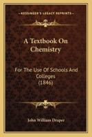 A Textbook On Chemistry