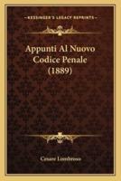 Appunti Al Nuovo Codice Penale (1889)