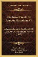 The Great Events By Famous Historians V7