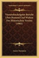 Vierundsechzigster Bericht Uber Bestand Und Wirken Des Historischen Vereins (1905)