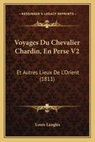 Voyages Du Chevalier Chardin, En Perse V2