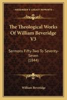 The Theological Works Of William Beveridge V3