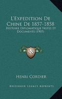 L'Expedition De Chine De 1857-1858