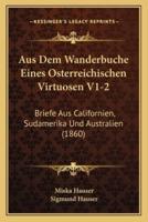 Aus Dem Wanderbuche Eines Osterreichischen Virtuosen V1-2
