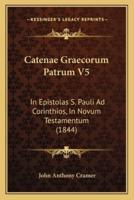 Catenae Graecorum Patrum V5