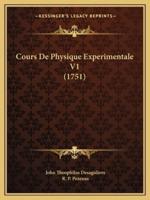 Cours De Physique Experimentale V1 (1751)