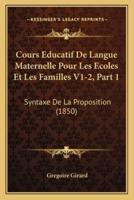Cours Educatif De Langue Maternelle Pour Les Ecoles Et Les Familles V1-2, Part 1