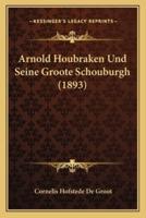 Arnold Houbraken Und Seine Groote Schouburgh (1893)