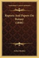 Reports And Papers On Botany (1846)