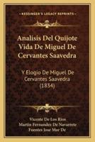 Analisis Del Quijote Vida De Miguel De Cervantes Saavedra
