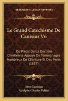 Le Grand Catechisme De Canisius V6