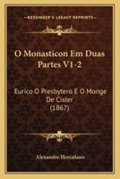 O Monasticon Em Duas Partes V1-2