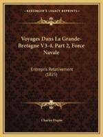 Voyages Dans La Grande-Bretagne V3-4, Part 2, Force Navale