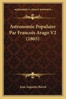 Astronomie Populaire Par Francois Arago V2 (1865)
