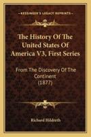 The History Of The United States Of America V3, First Series