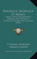 Bucolica, Georgica Et Aeneis